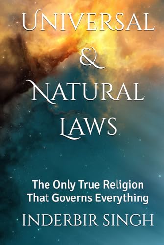 Universal & Natural Laws: The Only True Religion That Governs Everything Universal & Natural Laws: The Only True Religion That Governs Everything von Independently published