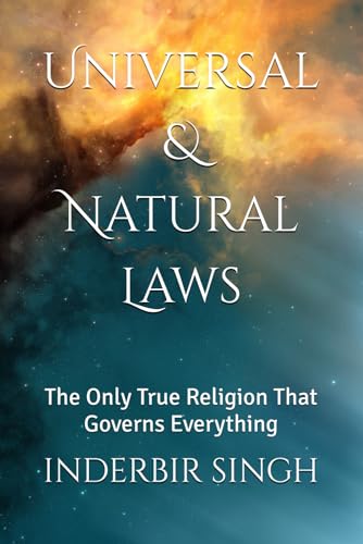 Universal & Natural Laws: The Only True Religion That Governs Everything Universal & Natural Laws: The Only True Religion That Governs Everything von Independently published