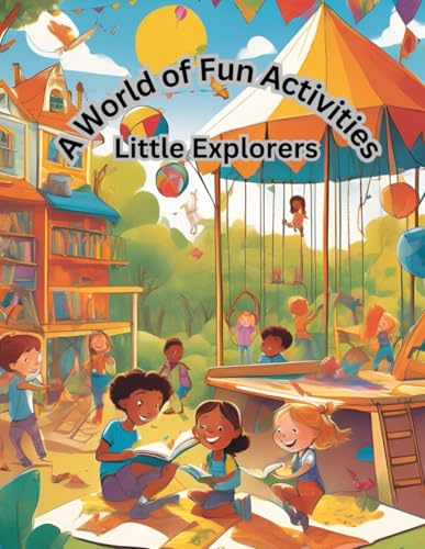 A World of Fun Activities: Little Explorers A World von Independently published