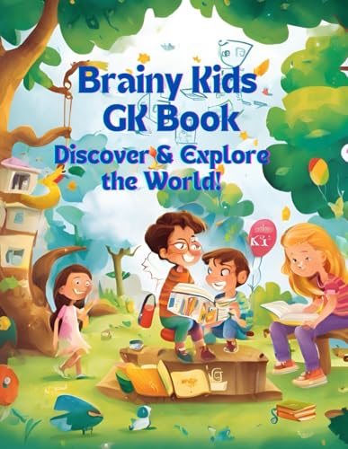 Brainy Kids GK Book: Discover & Explore the World! von Independently published