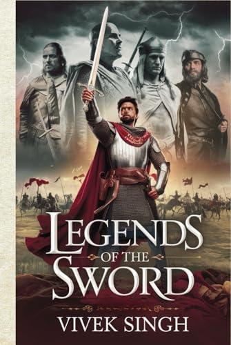 Legends of the Sword: Famous Warriors and Their Feats in Battle Legends of the Sword: Famous Warriors and Their Feats in Battle