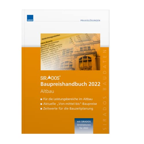 SIRADOS Baupreishandbuch Altbau 2022: Sicherheit und Kompetenz durch aktuelle marktrecherchierte Baupreise zum "Überall hin mitnehmen"! SIRADOS Baupreishandbuch Altbau 2022: Sicherheit und Kompetenz durch aktuelle marktrecherchierte Baupreise zum "Überall hin mitnehmen"!