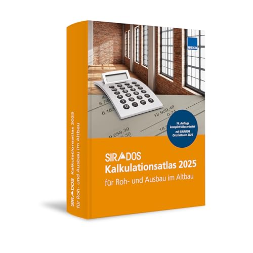 Kalkulationsatlas Altbau: für 32 Roh- und Ausbaugewerke im Altbau. JETZT mit brandneuen Baupreisen 2025! von WEKA Media GmbH & Co. KG
