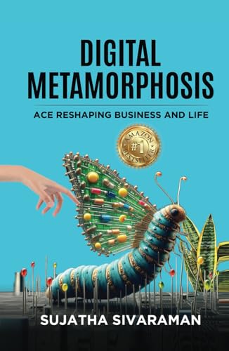 Digital Metamorphosis: ACE RESHAPING BUSINESS AND LIFE Digital Metamorphosis: ACE RESHAPING BUSINESS AND LIFE von PENMAN BOOKS