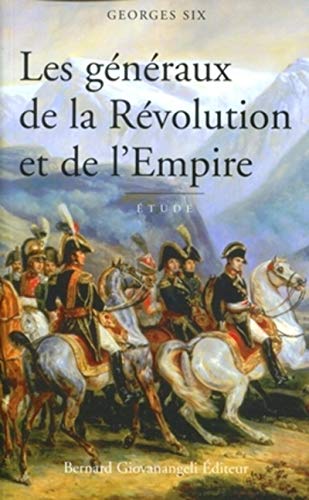 Les généraux de la Révolution et de l'Empire