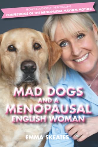MAD DOGS AND A MENOPAUSAL ENGLISH WOMAN von Nielsen