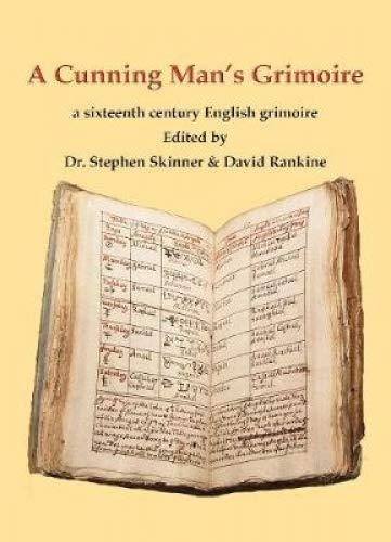 A Cunning Man's Grimoire: A Sixteenth Century Grimoire von Golden Hoard Press Ltd
