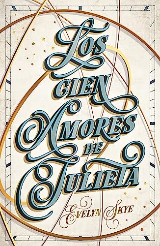 Los cien amores de Julieta: Quema tus moldes para ganar en la vida (Umbriel narrativa) von Umbriel