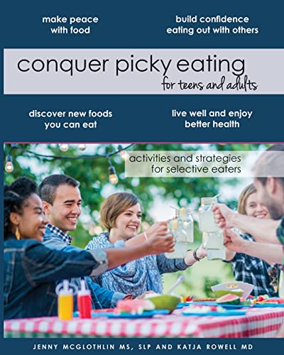 Conquer Picky Eating for Teens and Adults: Activities and Strategies for Selective Eaters von CREATESPACE