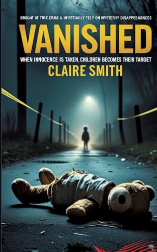 VANISHED: When The Innocent trade their soul, kids are vulnerable. von Ginnie Writes Publication