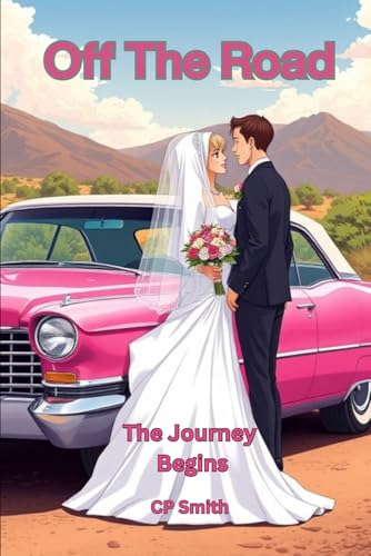 Off The Road: The Journey Begins von Independently published