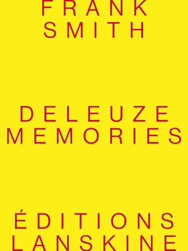 Deleuze Memories (Collection de Poche) von Editions Lanskine
