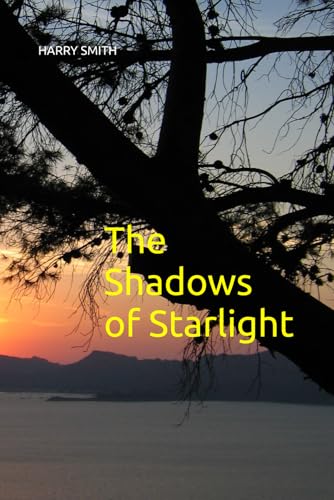 The Shadows of Starlight von Independently published