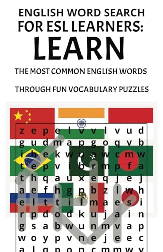 English Word Search for ESL Learners: Learn the Most Common English Words Through Fun Vocabulary Puzzles English Word Search for ESL Learners: Learn the Most Common English Words Through Fun Vocabulary Puzzles von Independently published