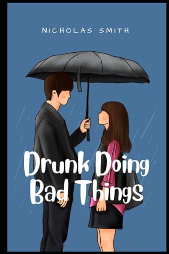 Drunk Doing Bad Things von Independently published