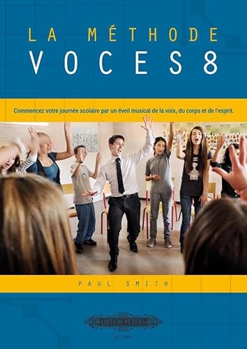LA MTHODE VOCES8 LA MTHODE VOCES8