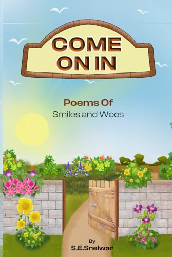 COME ON IN: Poems of Smiles and Woes von Creative Book Writers