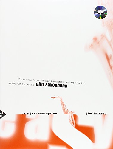 Snidero, Jim: Easy Jazz Conception - Alto Saxophone (Noten/Sheetmusic) von ADVANCE MUSIC