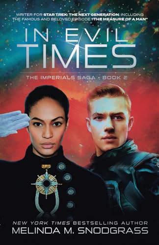 In Evil Times: A Political Space Opera (The Imperials Saga, Band 2)