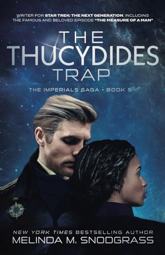 The Thucydides Trap: A Political Space Opera (The Imperials Saga, Band 5)