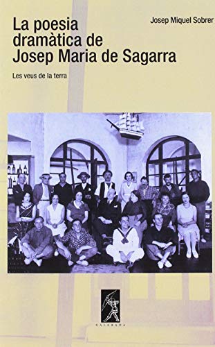 La poesia dramática de Josep Maria de Sagarra La poesia dramática de Josep Maria de Sagarra