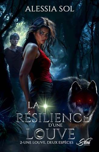 LA RESILIENCE D'UNE LOUVE: Une louve, deux meutes von Independently published