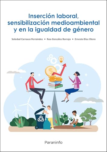 Inserción laboral, sensibilización medioambiental y en la igualdad de género FCOO03: FCOO03 (Formación complementaria) von Ediciones Paraninfo, S.A