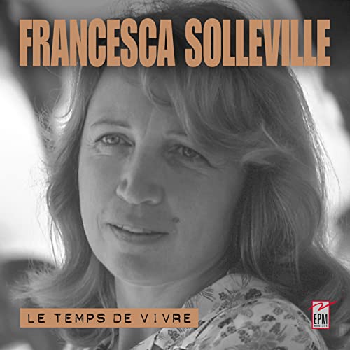 FRANCESCA SOLLEVILLE LE TEMPS DE VIVRE von Epm