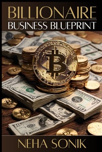 BILLIONAIRE BUSINESS BLUEPRINT: Building and Exiting Multi Million Dollar Enterprises (BILLIONAIRE LOADING, Band 3) BILLIONAIRE BUSINESS BLUEPRINT: Building and Exiting Multi Million Dollar Enterprises (BILLIONAIRE LOADING, Band 3) von Independently published