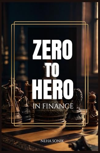 ZERO TO HERO IN FINANCE: Transform Your Money Habits Today ZERO TO HERO IN FINANCE: Transform Your Money Habits Today von Independently published