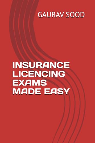 INSURANCE LICENCING EXAMS MADE EASY: STUDY GUIDE von Independently published