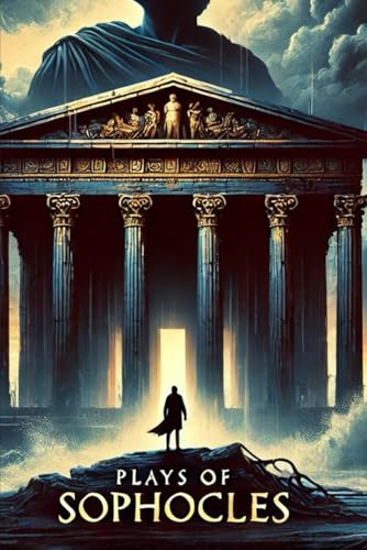 Plays of Sophocles Plays of Sophocles