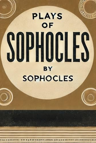 Plays of Sophocles Plays of Sophocles von Independently published
