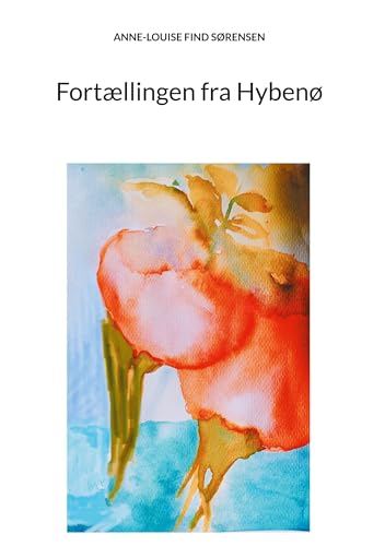 Fortællingen fra Hybenø: DE von BoD – Books on Demand – Dänemark