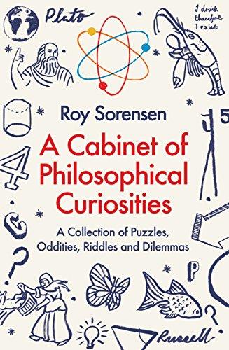 A CABINET OF PHILOSOPHICAL CURIOSITIES: A Collection of Puzzles, Oddities, Riddles and Dilemmas von Profile Books