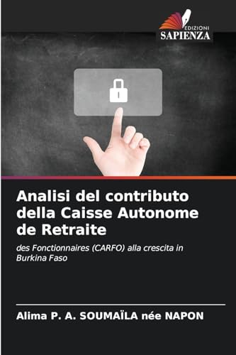 Analisi del contributo della Caisse Autonome de Retraite: des Fonctionnaires (CARFO) alla crescita in Burkina Faso