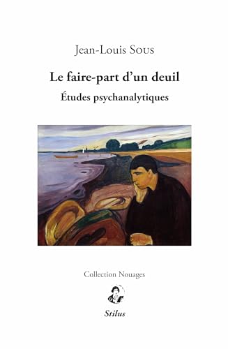 Le faire-part d'un deuil: Etudes psychanalytiques (Nouages) von Editions Stilus