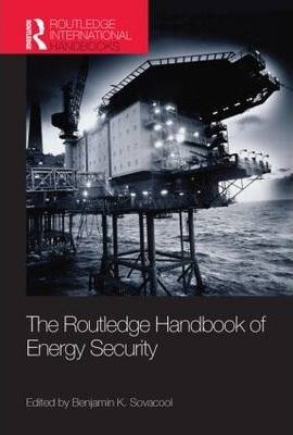The Routledge Handbook of Energy Security