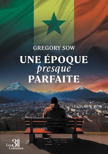 Une époque presque parfaite Une époque presque parfaite von TROIS COLONNES