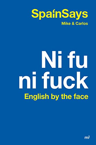Ni fu ni fuck: English by the face (NO FICCIÓN) von Ediciones Martínez Roca