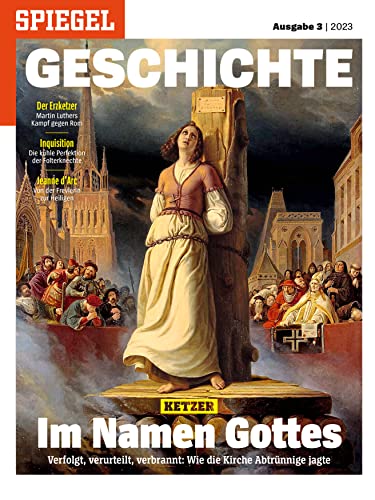 SPIEGEL GESCHICHTE 3/2023 "Im Namen Gottes"