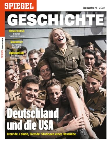 SPIEGEL GESCHICHTE 4/2024 "Deutschland und die USA"