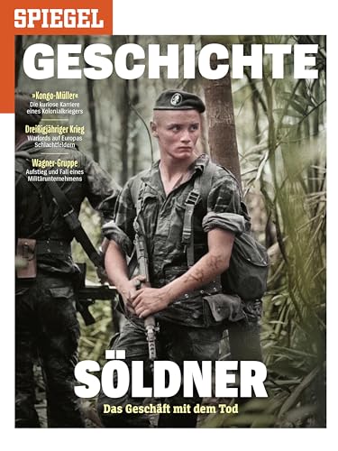 SPIEGEL GESCHICHTE 5/2023 "Söldner"