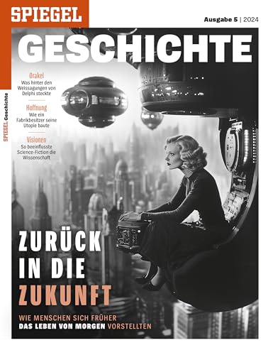SPIEGEL GESCHICHTE 5/2024 "Zurück in die Zukunft"