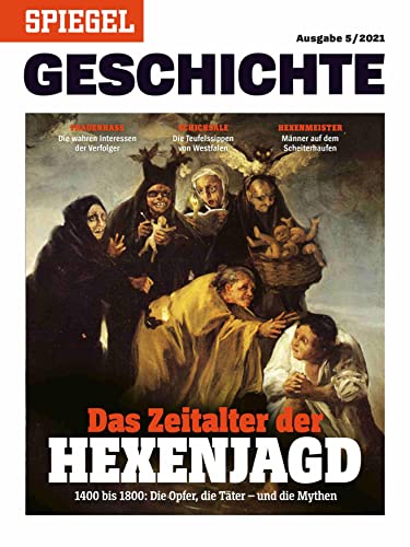 Das Zeitalter der Hexenjagd: SPIEGEL GESCHICHTE von SPIEGEL-Verlag