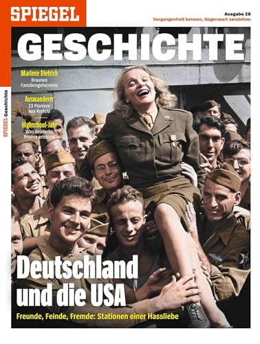 Deutschland und die USA: SPIEGEL GESCHICHTE Deutschland und die USA: SPIEGEL GESCHICHTE von SPIEGEL-Verlag