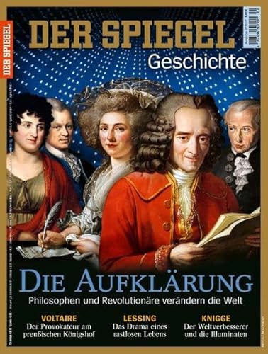 Die Aufklärung: SPIEGEL GESCHICHTE Die Aufklärung: SPIEGEL GESCHICHTE