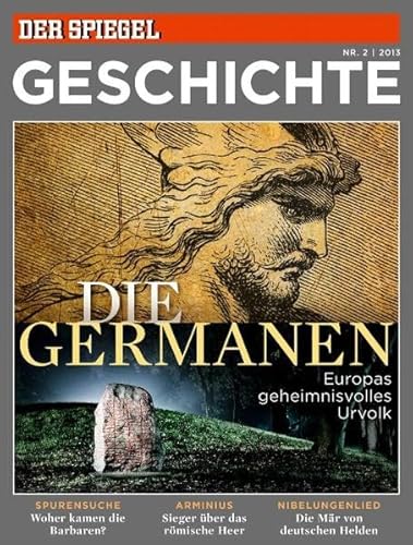 Die Germanen: SPIEGEL GESCHICHTE Die Germanen: SPIEGEL GESCHICHTE