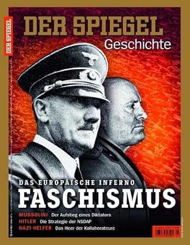 Faschismus: SPIEGEL GESCHICHTE Faschismus: SPIEGEL GESCHICHTE