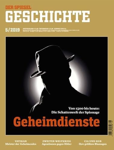 Geheimdienste: SPIEGEL GESCHICHTE Geheimdienste: SPIEGEL GESCHICHTE